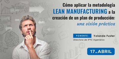 Cómo aplicar Lean Manufacturing a un plan de producción: una visión práctica